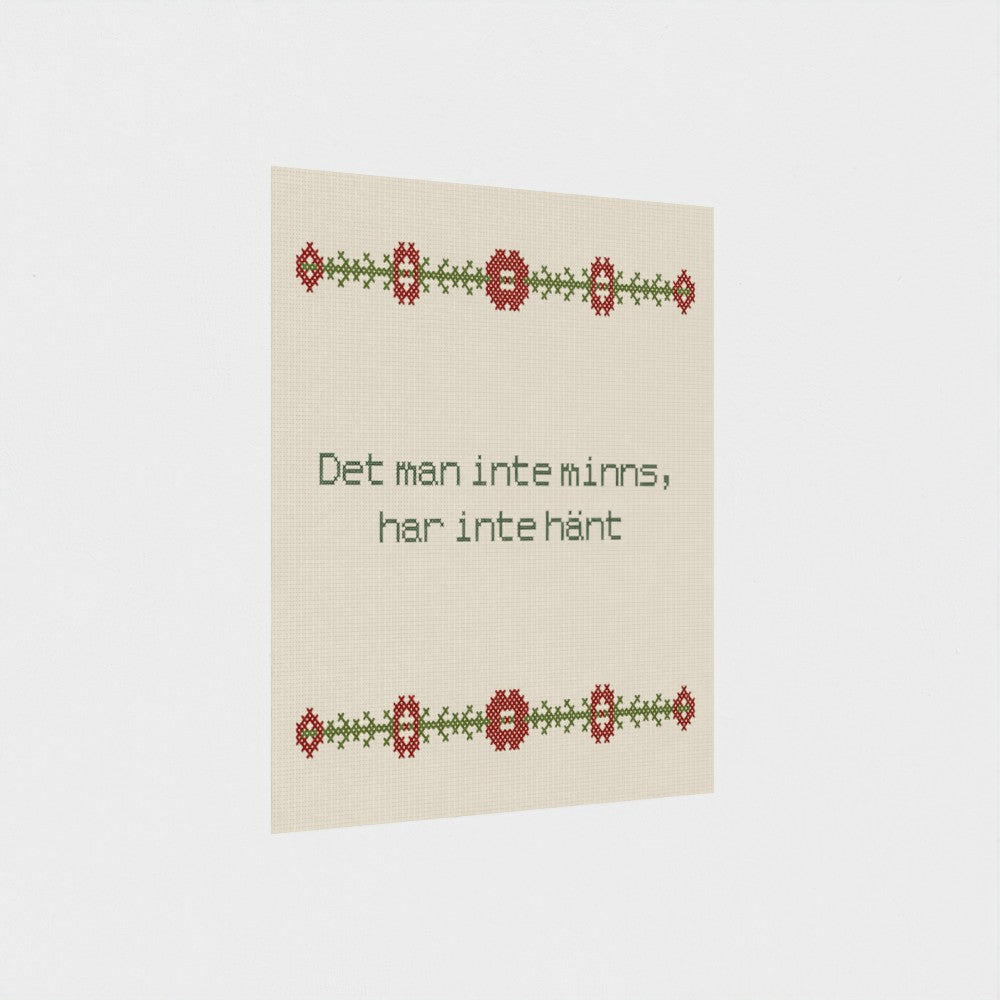 Det man inte minns, har inte hänt