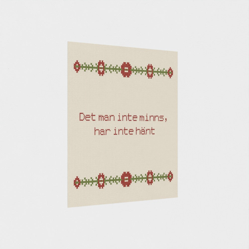 Det man inte minns, har inte hänt