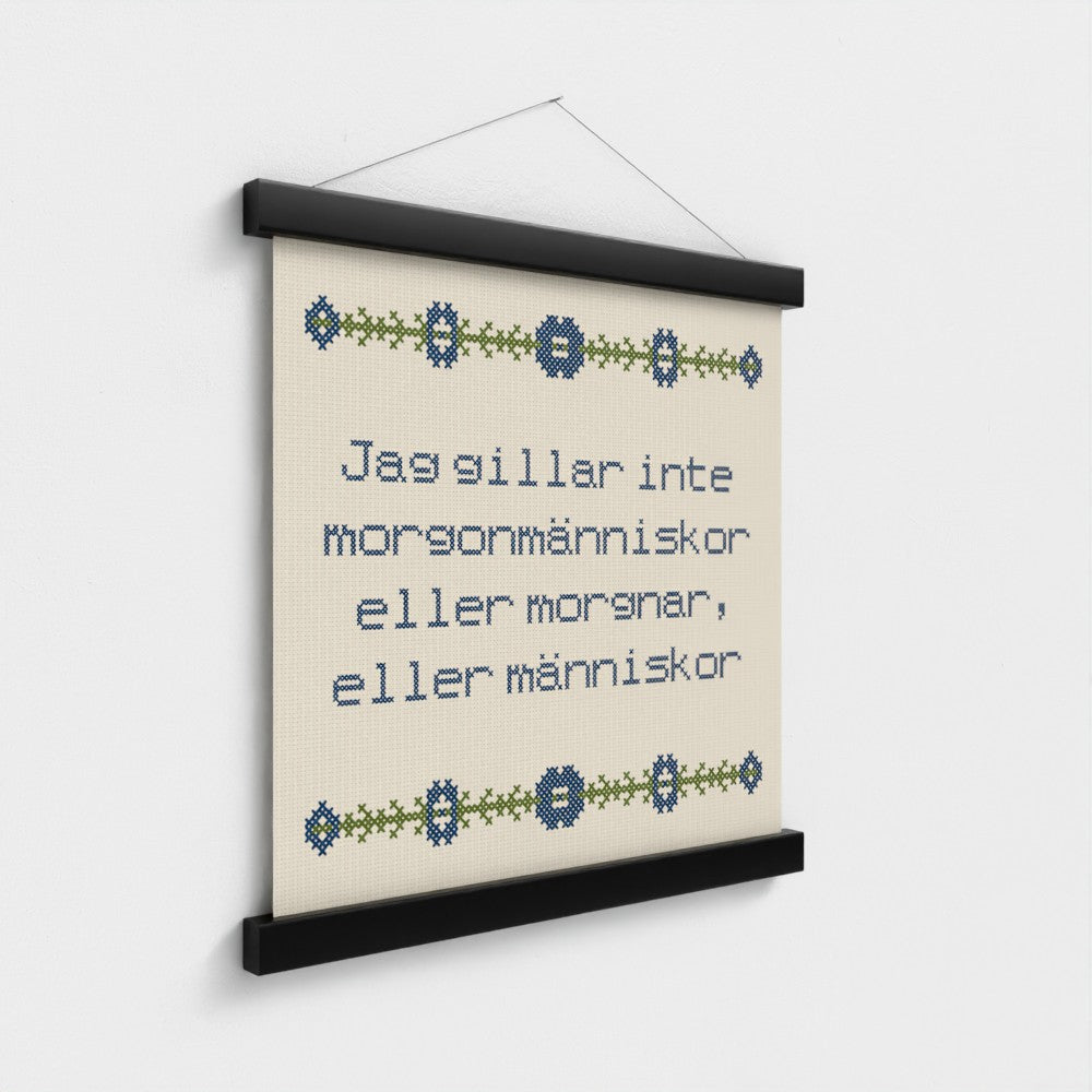 Jag gillar inte morgonmänniskor eller morgnar, eller människor