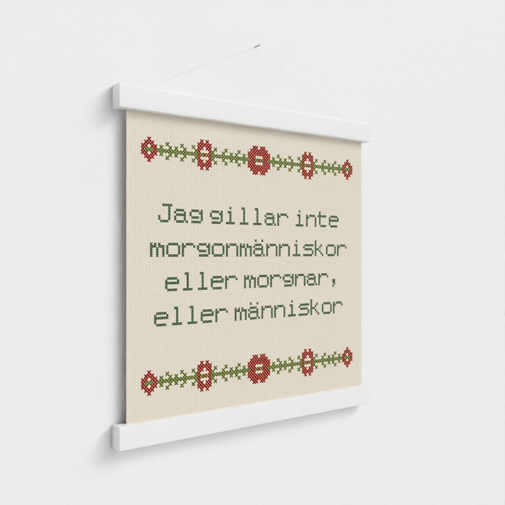 Jag gillar inte morgonmänniskor eller morgnar, eller människor