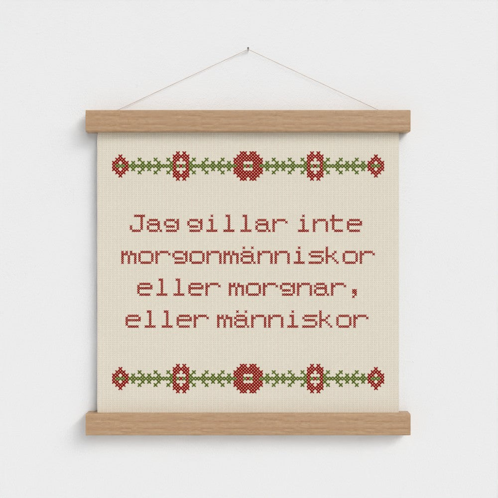 Jag gillar inte morgonmänniskor eller morgnar, eller människor