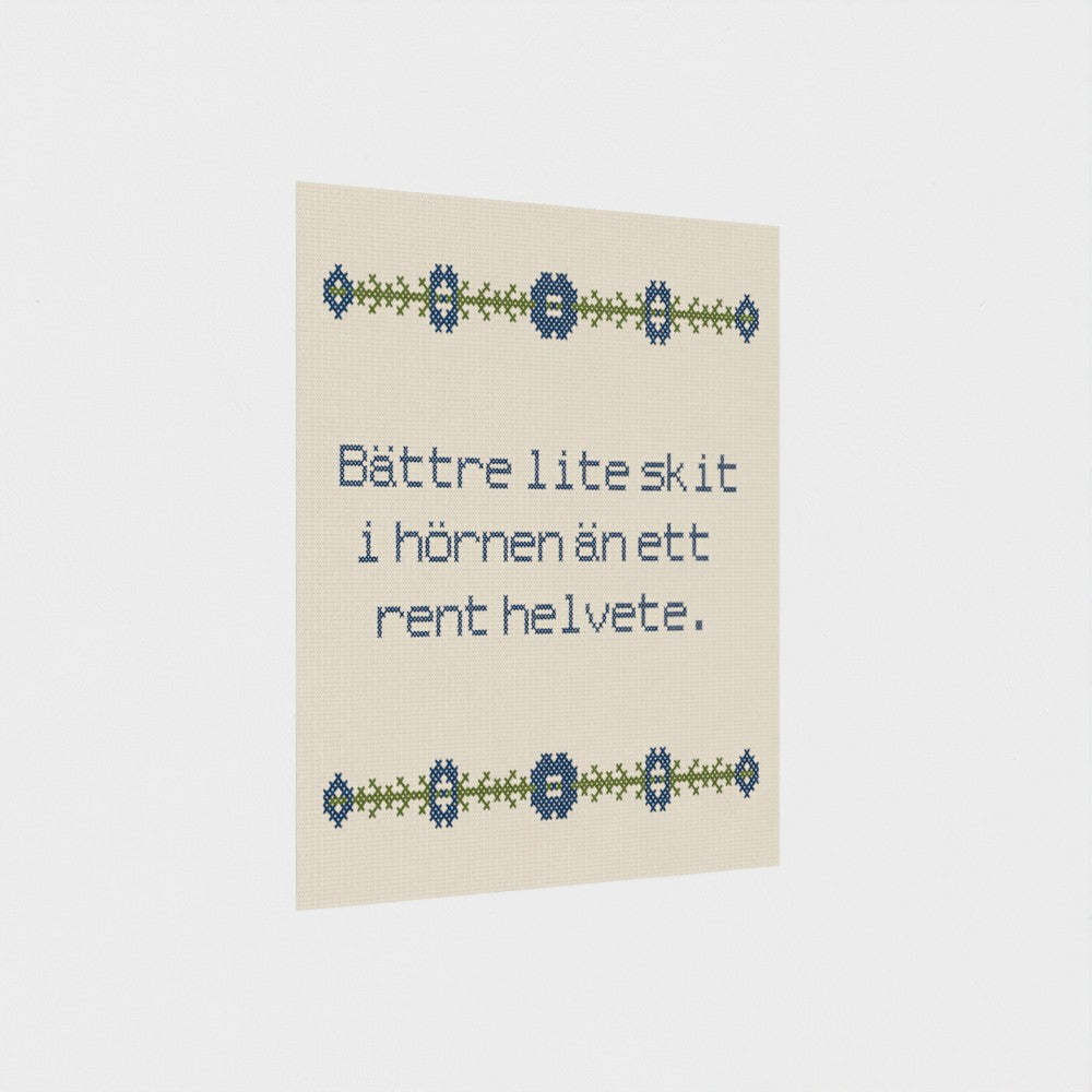 Bättre lite skit i hörnen än ett rent helvete