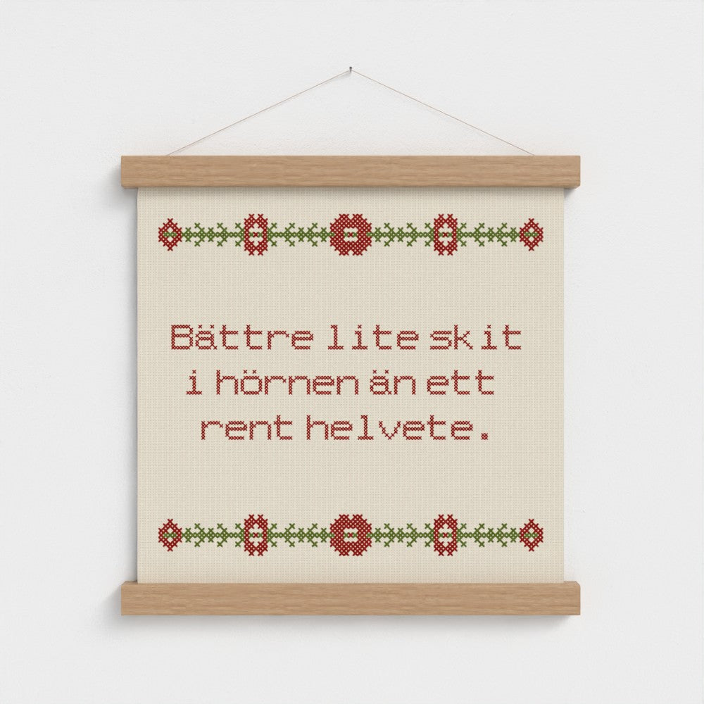 Bättre lite skit i hörnen än ett rent helvete