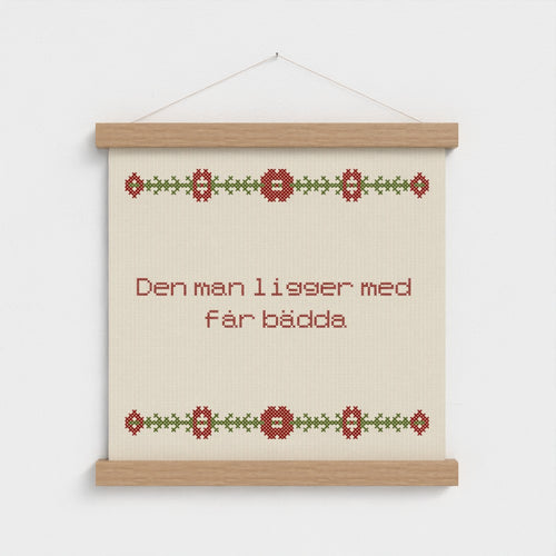 Den man ligger med får bädda