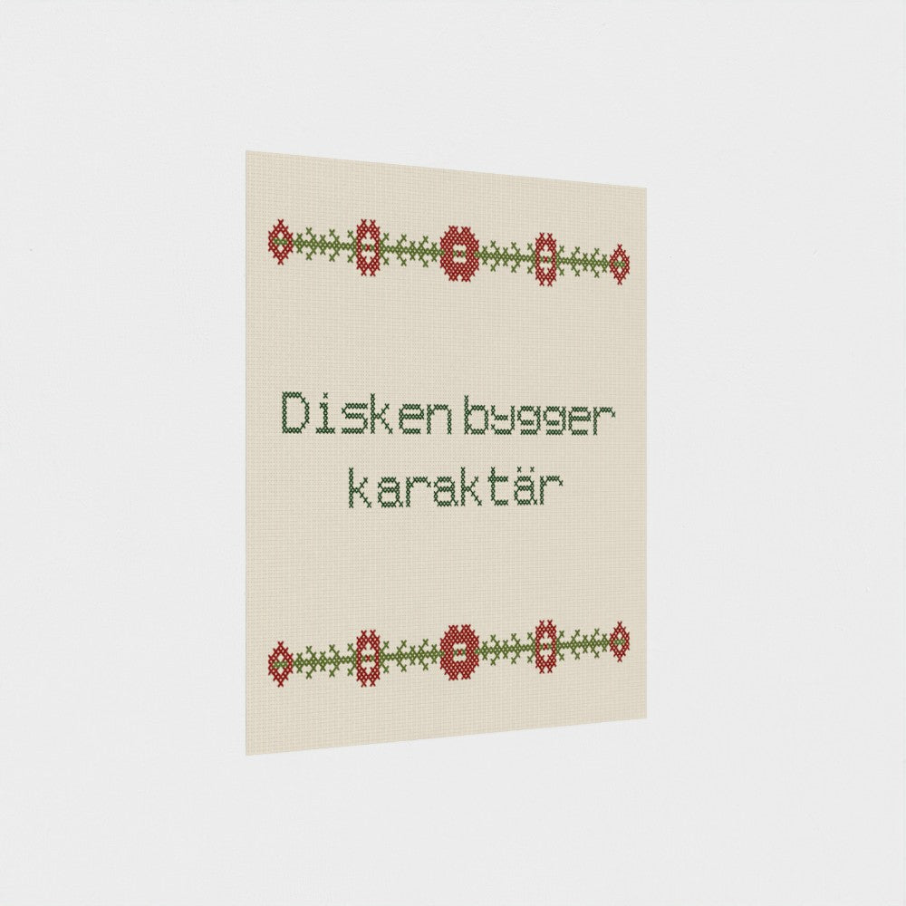Disken bygger karaktär