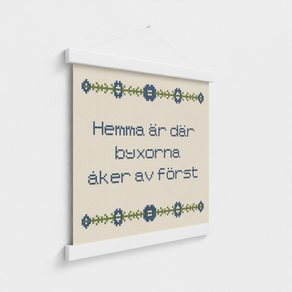Hemma är där byxorna åker av först