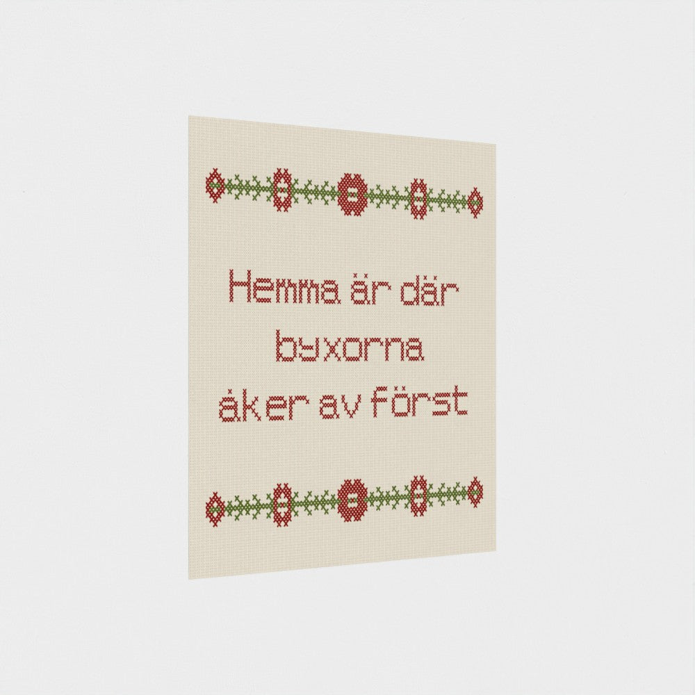Hemma är där byxorna åker av först