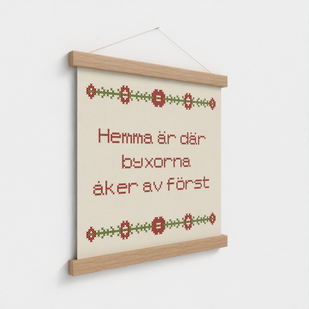 Hemma är där byxorna åker av först